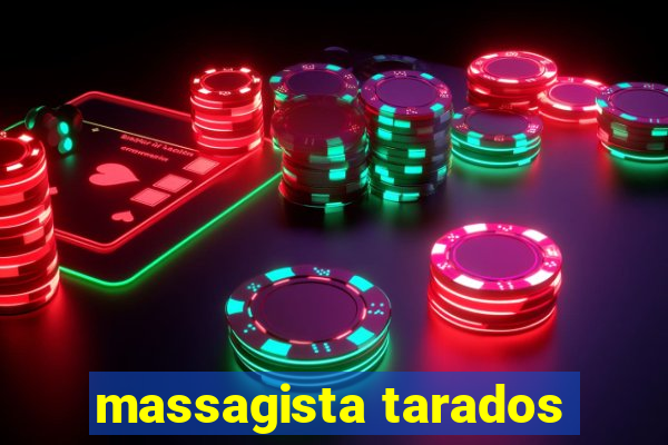 massagista tarados